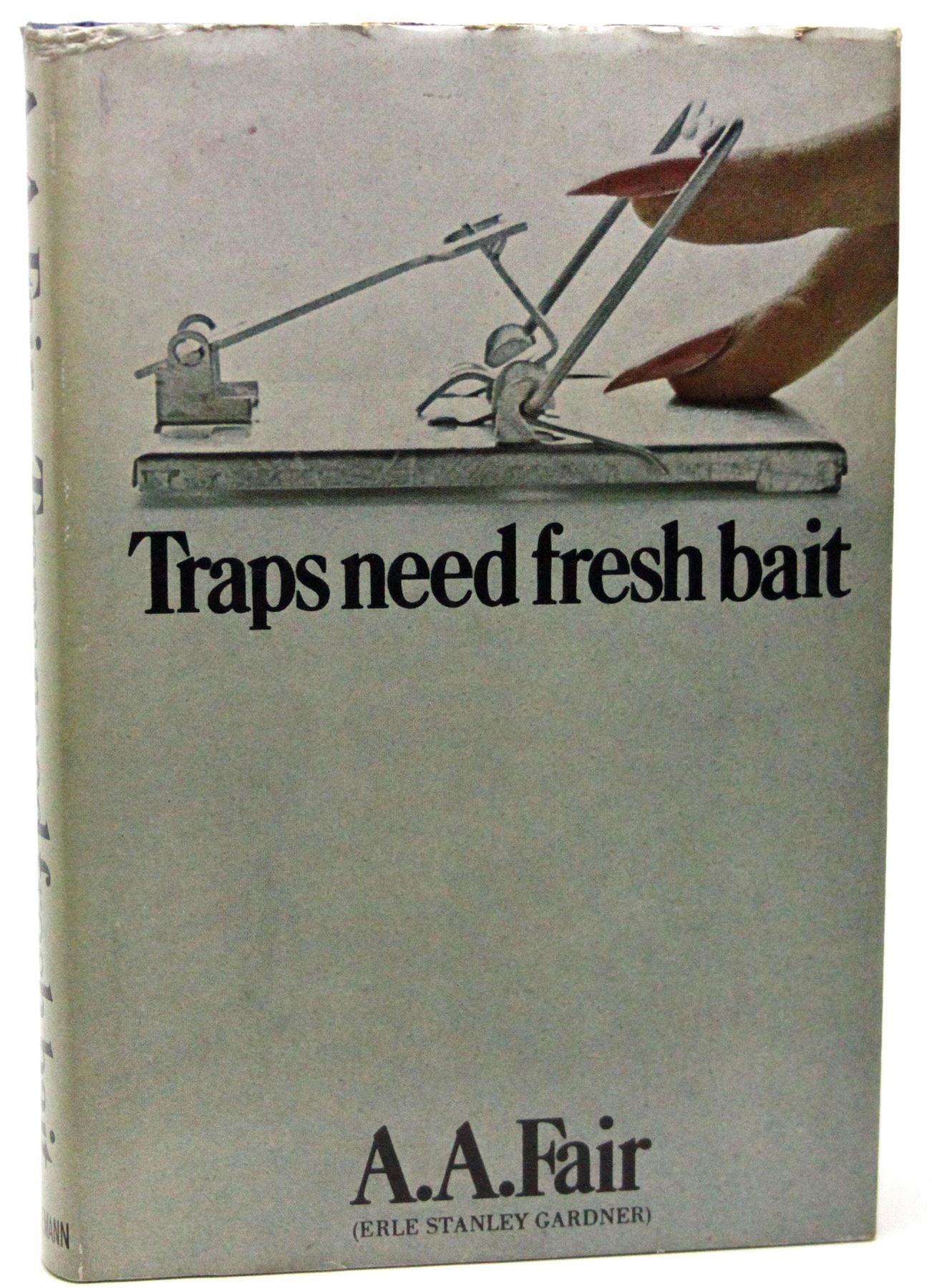 Traps Need Fresh Bait – Goldsboro Books