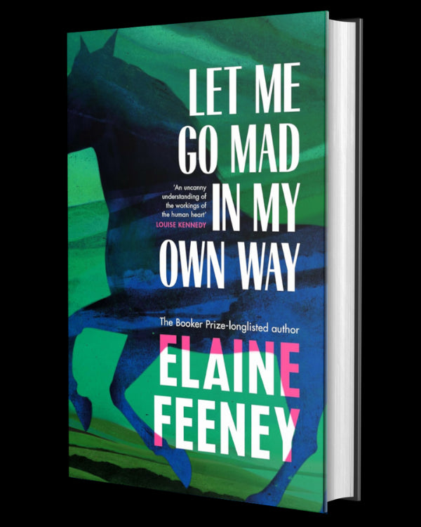 Let Me Go Mad in My Own Way