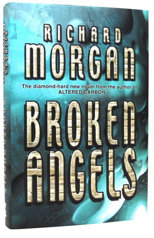 Broken Angels (Altered Carbon Book 2)