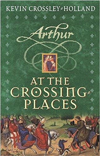 Arthur: At the Crossing Places