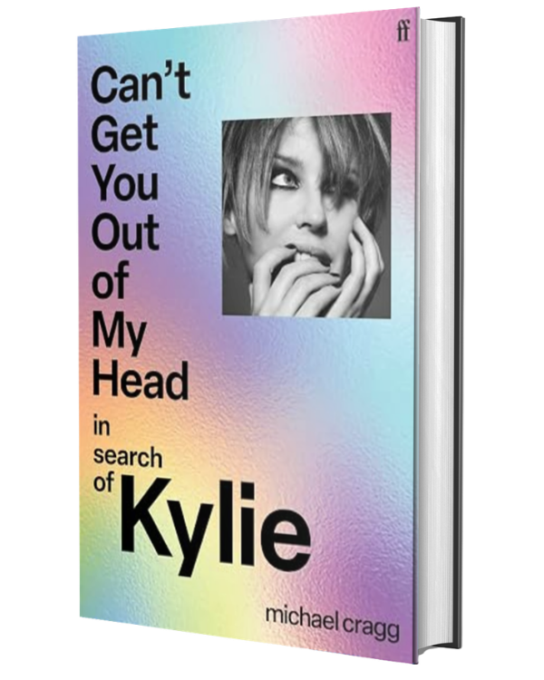 Can't Get You Out Of My Head: In Search of Kylie