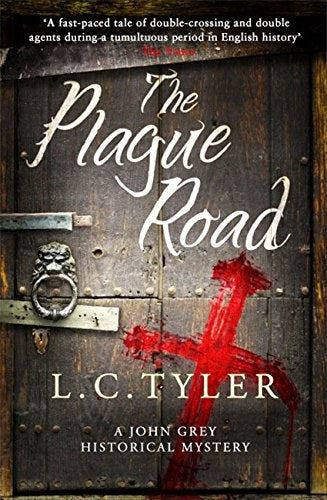 The Plague Road (A John Grey Historical Mystery)