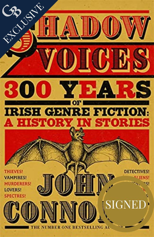 Shadow Voices: 300 Years of Irish Genre Fiction - Limited Edition