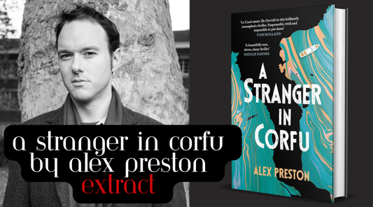 A Stranger in Corfu by Alex Preston: Extract
