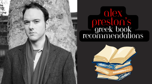 Alex Preston’s Greek Book Recommendations