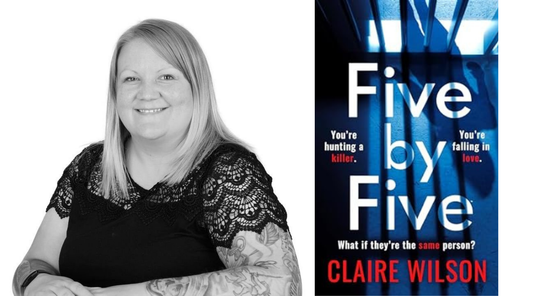 Discover the Journey to Publication with 'Five by Five' author, Claire Wilson