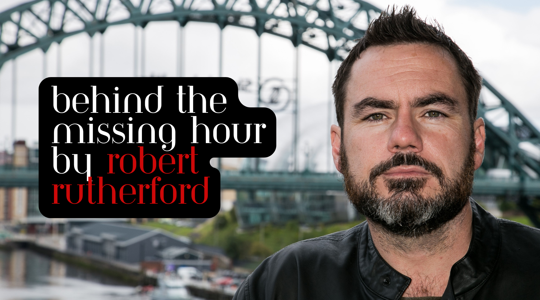 Robert Rutherford Books The Missing Hour by Robert Rutherford: Q&A & Chapter Sampler ...