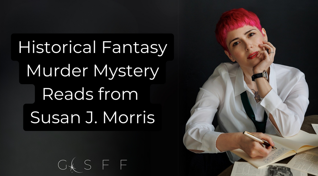 Historical Fantasy Murder Mystery Reads from Susan J. Morris