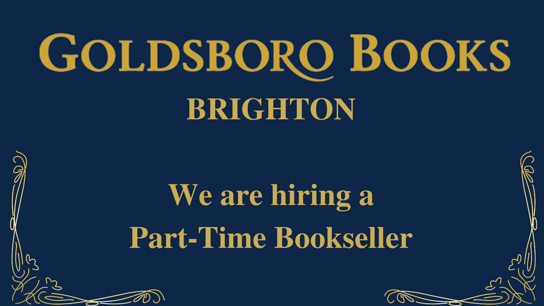Goldsboro Books Brighton is Hiring - Part-Time Brighton Bookseller