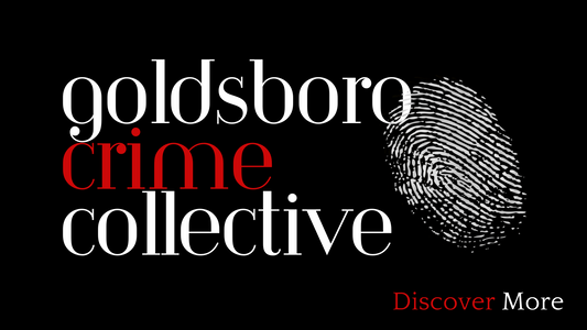 The Goldsboro Crime Collective Unpacked!