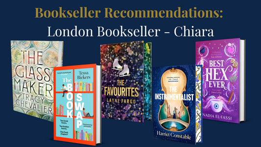 Bookseller Recommendations: London Bookseller - Chiara