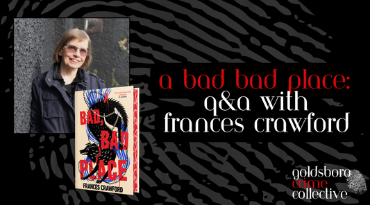A Bad Bad Place: Q&A with Frances Crawford