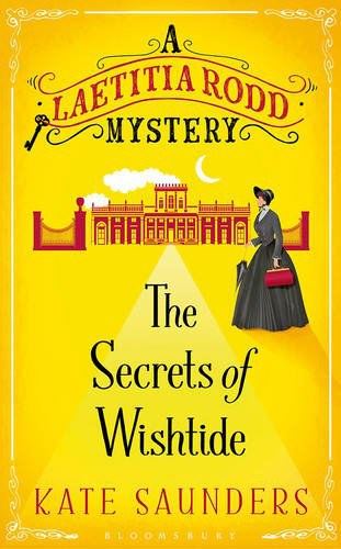 The Secrets of Wishtide (Laetitia Rodd Mysteries 1)