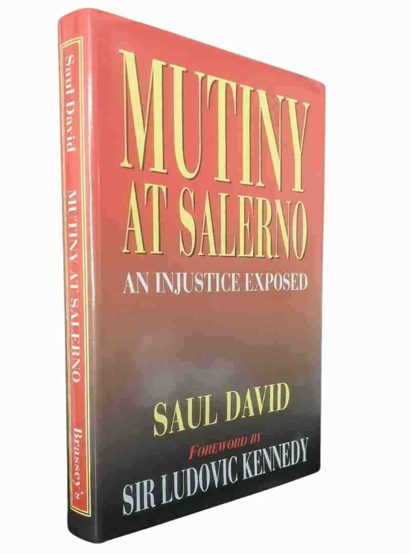 Mutiny At Salerno: An Injustice Exposed