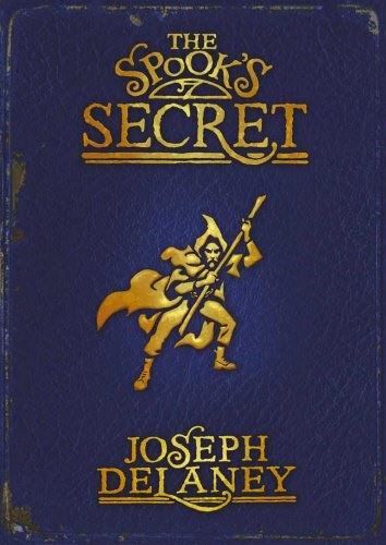 The Spook's Secret: Book 3: (The Wardstone Chronicles)