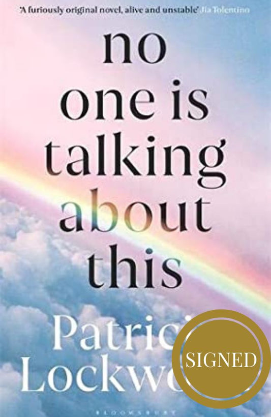 No One Is Talking About This - Shortlisted for The 2021 Booker Prize