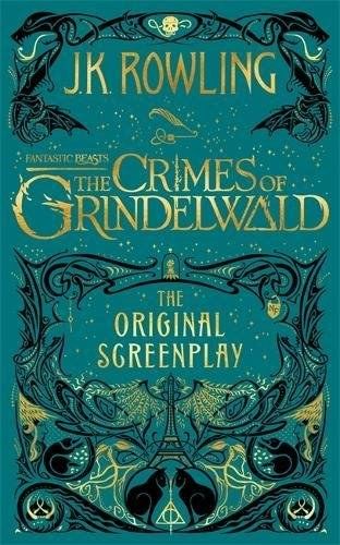 The Crimes of Grindelwald (Fantastic Beasts 2 - The Original Screenplay)- UNSIGNED