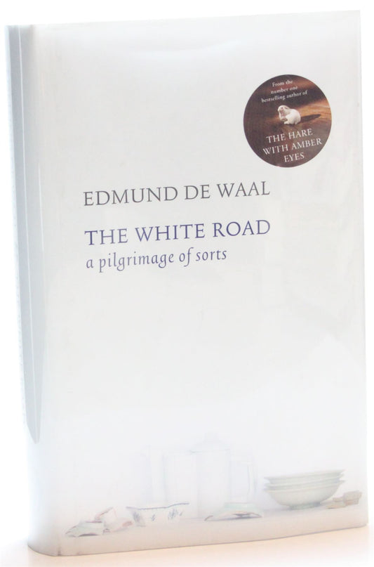 The White Road: A Pilgrimage of Sorts