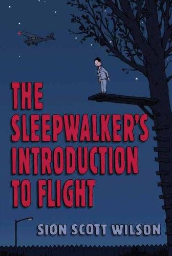 The Sleepwalker's Introduction to Flight - signed, lined and dated