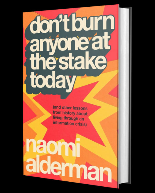 Don't Burn Anyone at the Stake Today