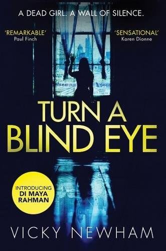 Turn a Blind Eye (DI Maya Rahman, Book 1) - Signed, Lined & Dated