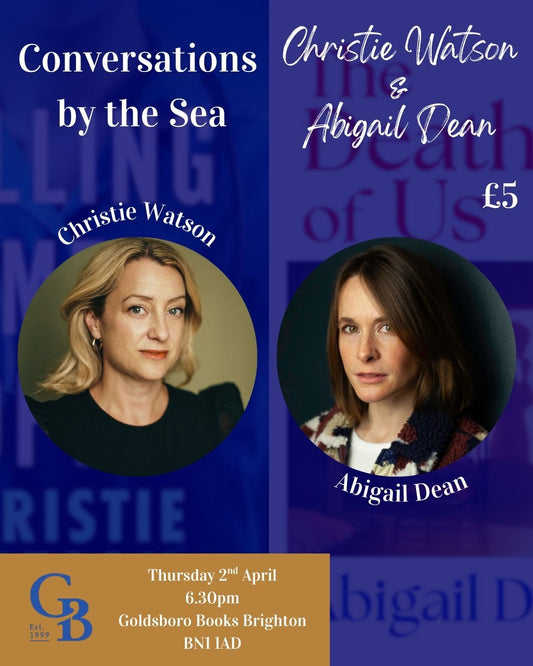 Conversations by the Sea: Christie Watson & Abigail Dean
