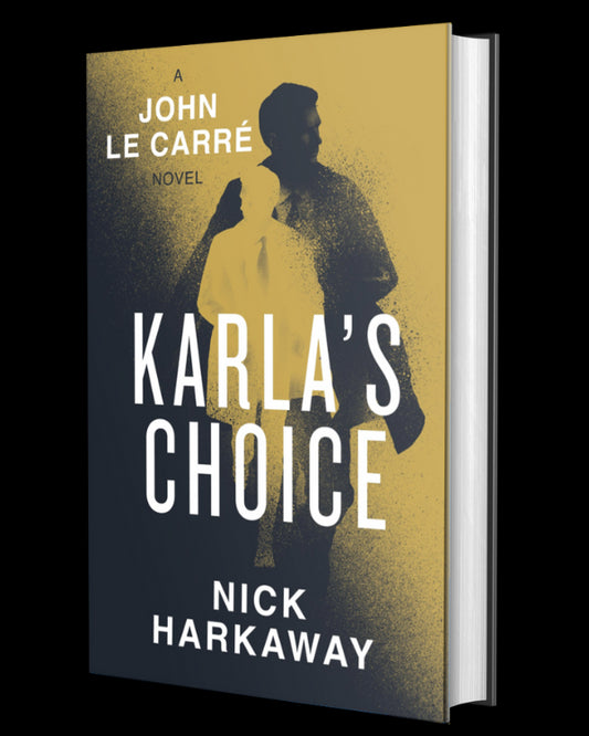 Karla's Choice: A John Le Carré Novel