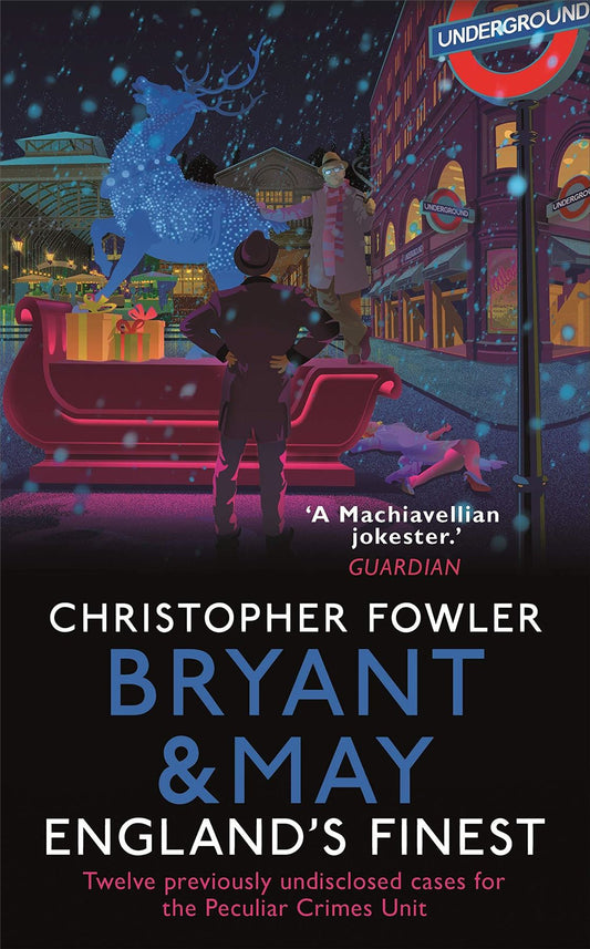 Bryant & May  England's Finest: (Short Stories)