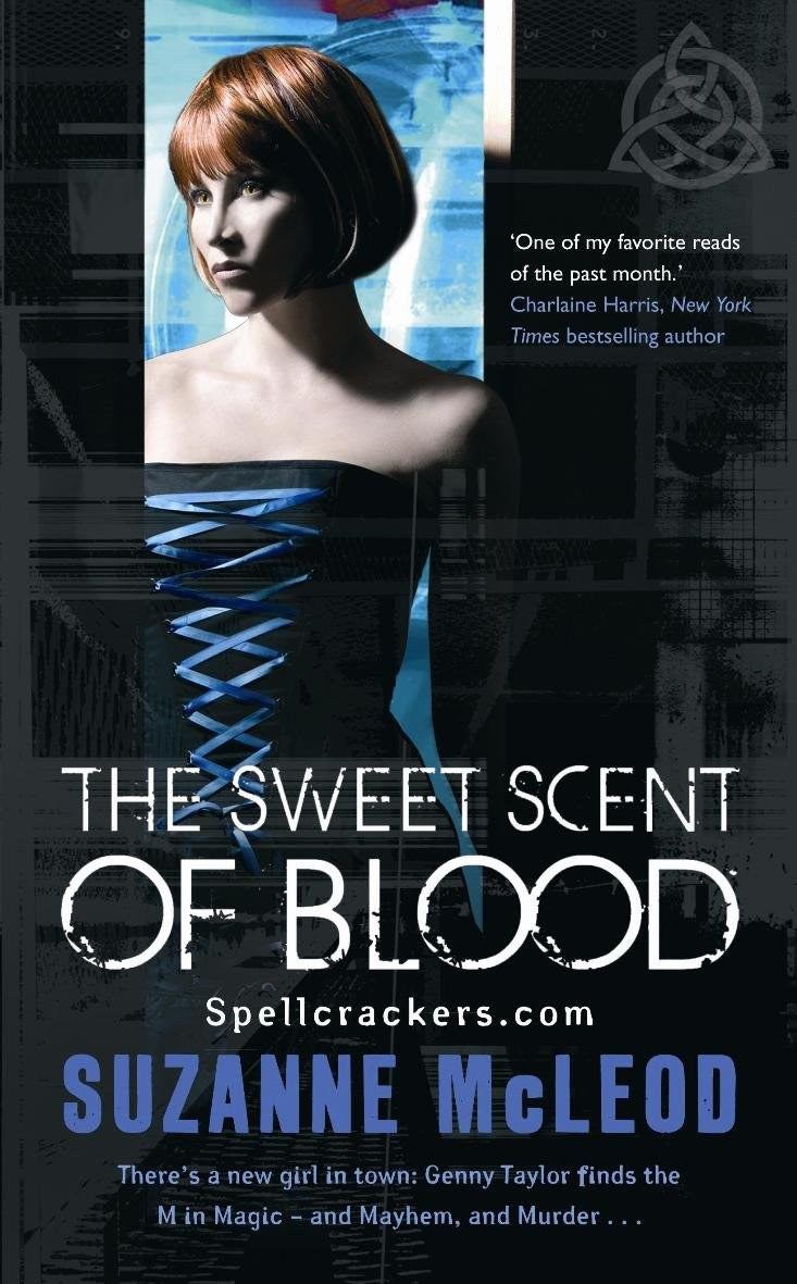 The Sweet Scent of Blood (SPELLCRACKERS.COM 1)