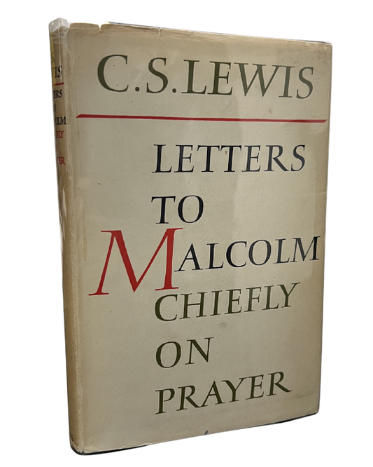 Letters To Malcolm Chiefly On Prayer