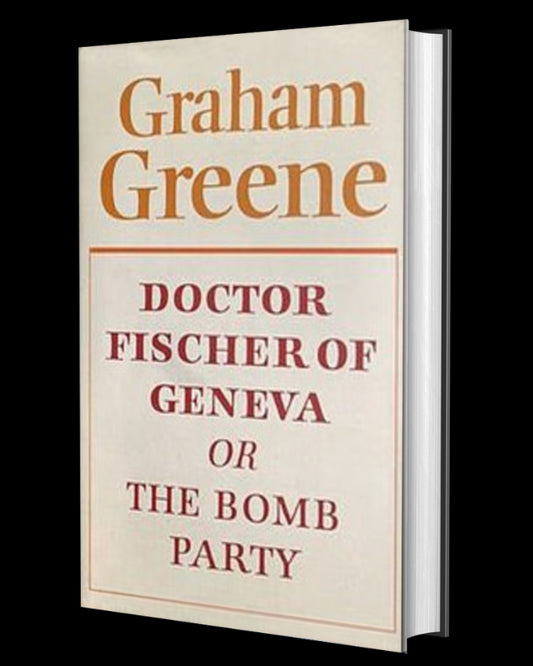 Doctor Fischer of Geneva or The Bomb Party