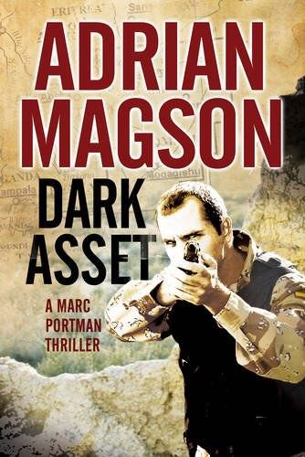 Dark Asset: A Marc Portman Espionage Thriller (Marc Portman Thriller)