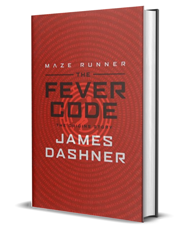 Maze Runner: The Fever Code – Goldsboro Books