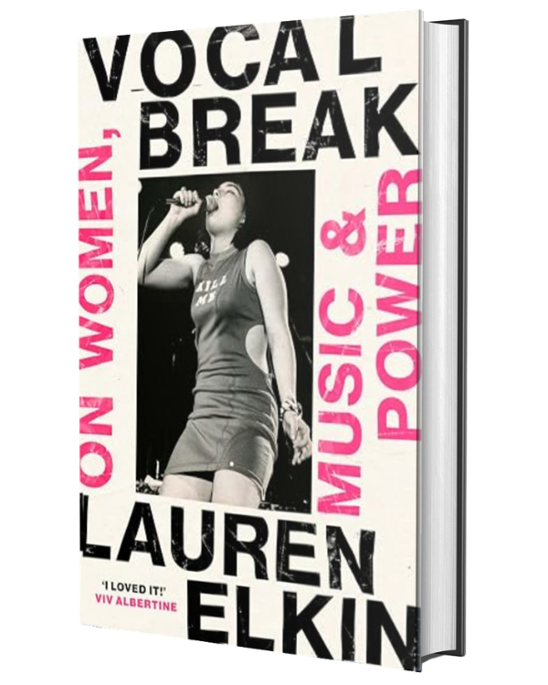 Vocal Break: On Women, Music and Power