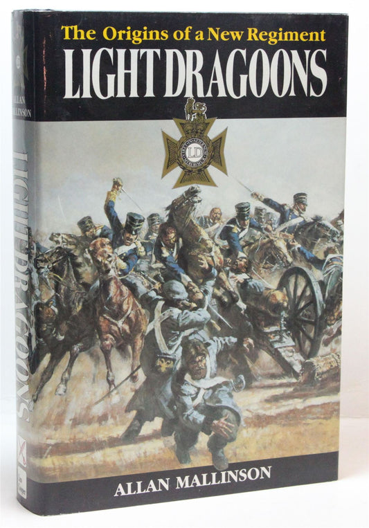 Light Dragoons: The Origins of a New Regiment