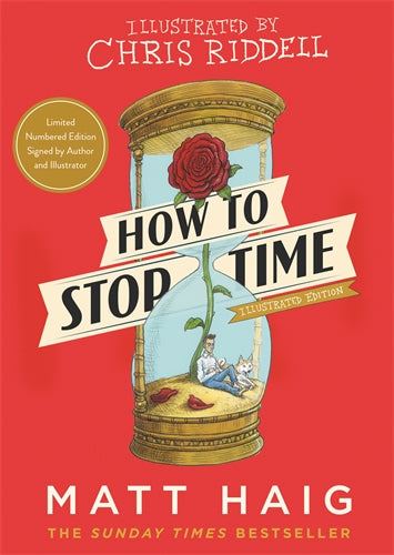How to Stop Time: The Illustrated Edition