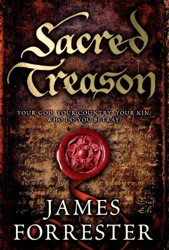 Sacred Treason (The Clarenceux trilogy - book 1)