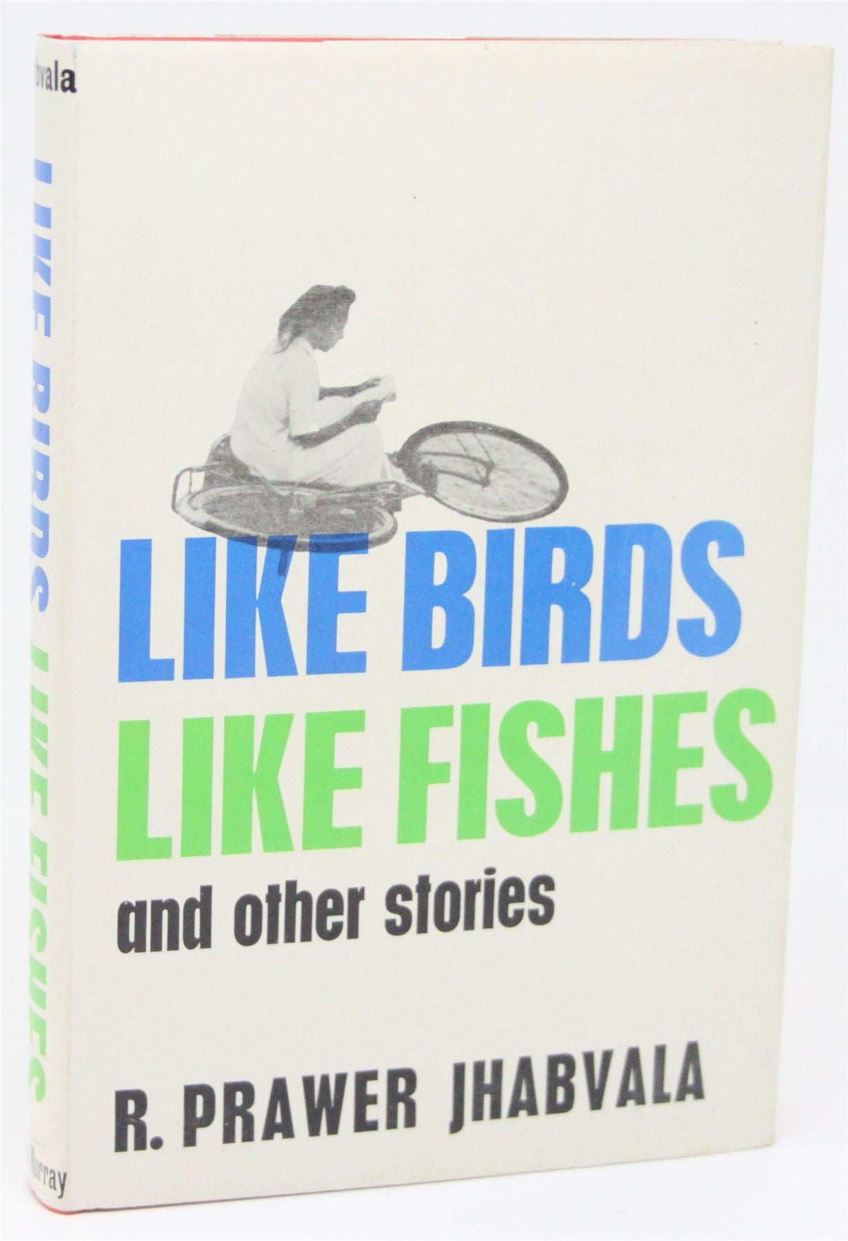 Like Birds Like Fishes and Other Stories